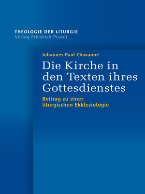 cover image of Die Kirche in den Texten ihres Gottesdienstes